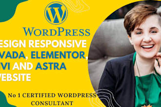 design wordpress website with avada, elementor, astra, divi builder and wpbakery