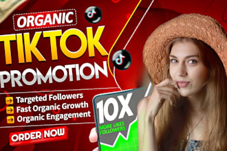 manage tiktok promotion and marketing for organic real followers growth