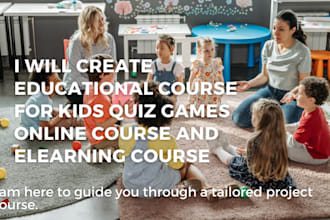 create educational course for kids quiz games online course and elearning course