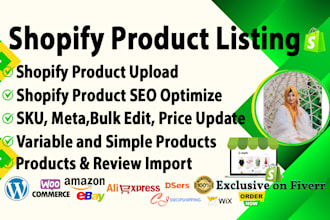 be your shopify product listing shopify product upload and data entry specialist