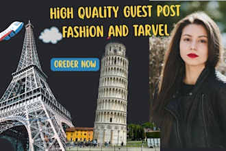 do travel and  fashion guest post with do follow link