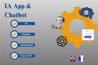 develop chatbot and ia application following your needs