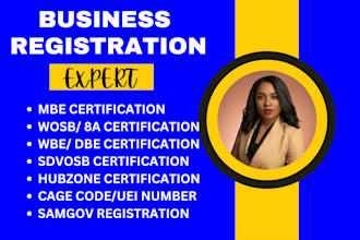 help you with mbe certification, vosb, wbe, 8a, sba wosb, sam gov, uei cage code