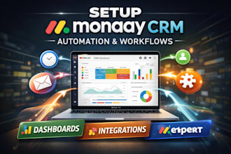 setup monday CRM automation, workflows, dashboards, integrations monday expert