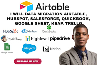 data migration airtable hubspot, salesfoce quickbook google sheet keap trello