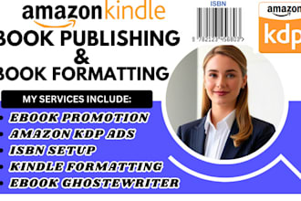 do amazon kdp book publishing, isbn, book formatting, ebook promotion, kdp ads