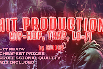 produce and mix your hit hip hop trap lofi beat