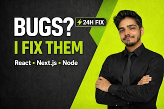 fix react nextjs and nodejs bugs or errors fast