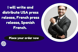 write and distribute USA press release, french press release, spanish french