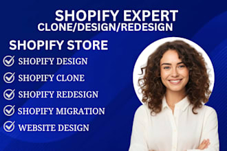 design shopify store, redesign shopify website, clone, migrate shopify website
