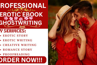 write erotic, erotic story, romance story, romance ghostwriter, erotic writing