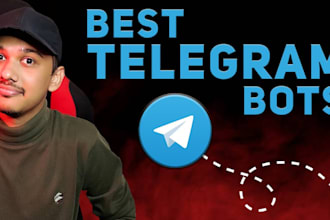 develop your complex telegram bot for groups and channels