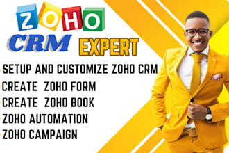 setup, customize zoho crm and automate zoho campaign, create zoho book and form