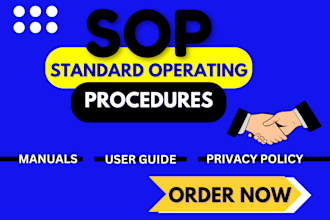write and prepare policies, procedures manual, user guides,sop
