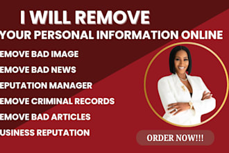 remove personal information negative content and  enhance online reputation