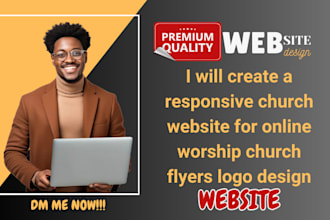 create a responsive church website for online worship church flyers logo design