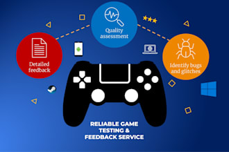 test and provide feedback for your game on PC and android
