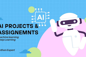 do ai, ml projects and assignments