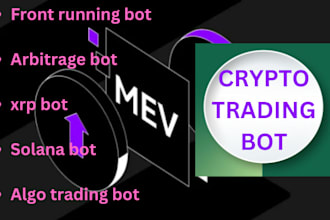 build front running bot, arbitrage bot, xrp bot, solana bot, algo trading bot
