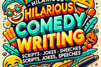 write hilarious comedy scripts, jokes, and funny content for any purpose