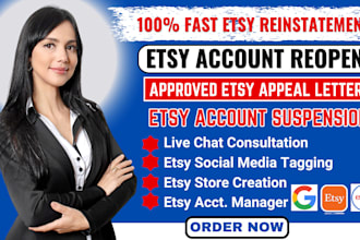 reinstate your suspended banned restricted etsy store within 24 hours
