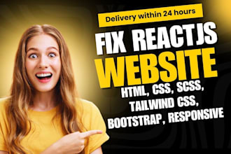 fix your reactjs, reactjs website, tailwind css, bootstrap