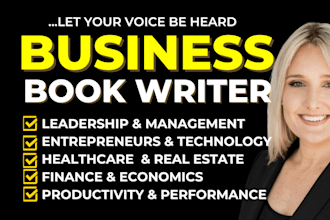 be your business book writer, finance ebook writer, tech real estate ghostwriter