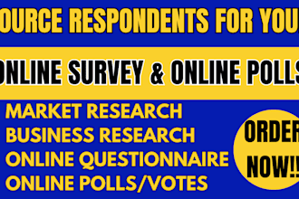 source respondents to fill online polls and online survey