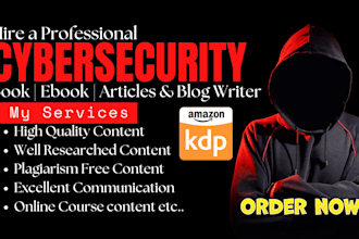 ghostwrite your cybersecurity articles and blogs, research ebook, script writer