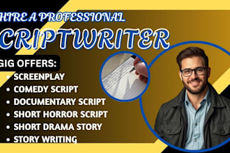 ghostwrite your documentary script short horror script pilot comedy script crime