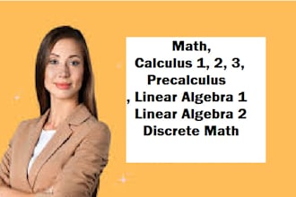 teach you math, calculus 1 2 3, precalculus, linear algebra 1 2, discrete math