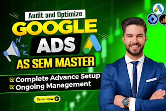 audit and optimize google ads adwords search ads ppc campaign as SEM master