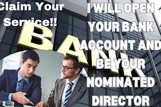 open your bank account and be your nominated director