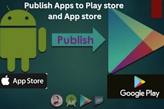 publish your apps to play store and app store