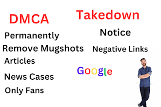 permanently remove mugshots articles bad news cases delete negative links google