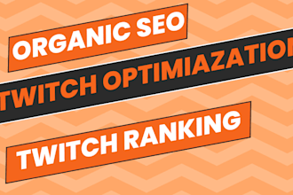 do organic twitch affiliate marketing, twitch SEO, optimization on your twitch