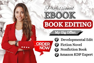 do book editing, formatting, proofreading, fiction nonfiction developmental edit