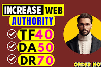 provide professional moz da ahrefs dr and trust flow increase service
