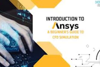 make cfd and fea analysis with ansys and comsol