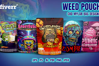 design weed pouch, mylar bags, weed labels within 24 hours
