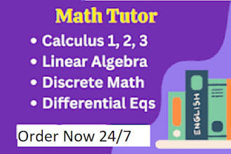 assist calculus 1, 2, 3, linear algebra, differential equations, discrete math,