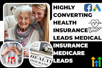 generate highly quality health insurance leads medical insurance medicare leads