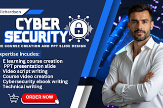 write cyber security course content, ppt slide, tella course video creation