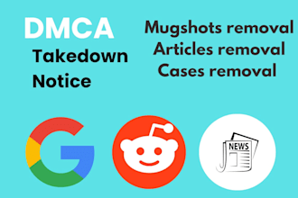 remove infringing articles,cases,reddit,mugshots on google search under dmca