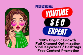 be your best youtube SEO expert and channel growth manager