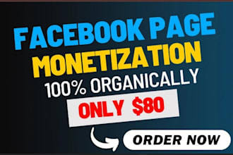 complete facebook page monetization organically