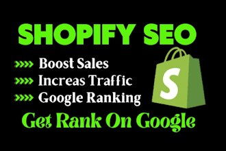 do a complete shopify seo of the store to increase organic traffic and sales