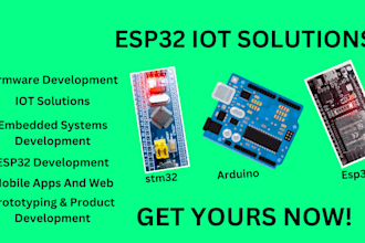 develop esp32 iot solutions and embedded systems projects