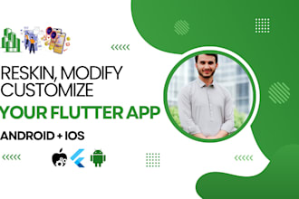 modify, reskin, and customize your flutter app professionally