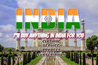purchase or buy items from india for you and ship them